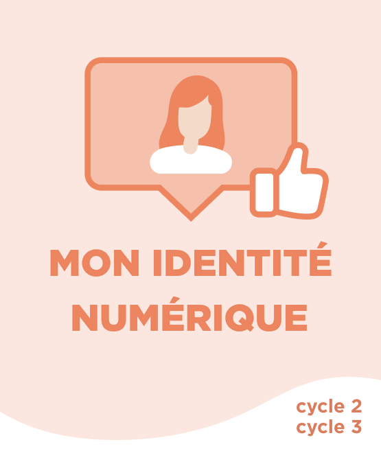 Mon identité numérique CE2 / Cycle 3