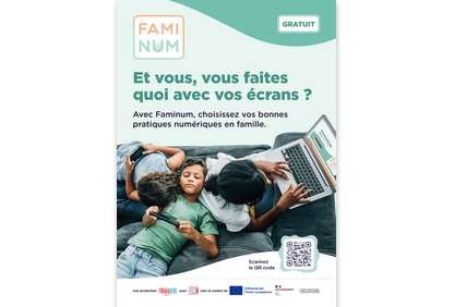 Affiche FamiNum : avec Faminum choisissez vos bonnes pratiques numérique en famille.