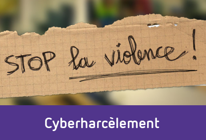 Stop la violence : Cyberharcèlement